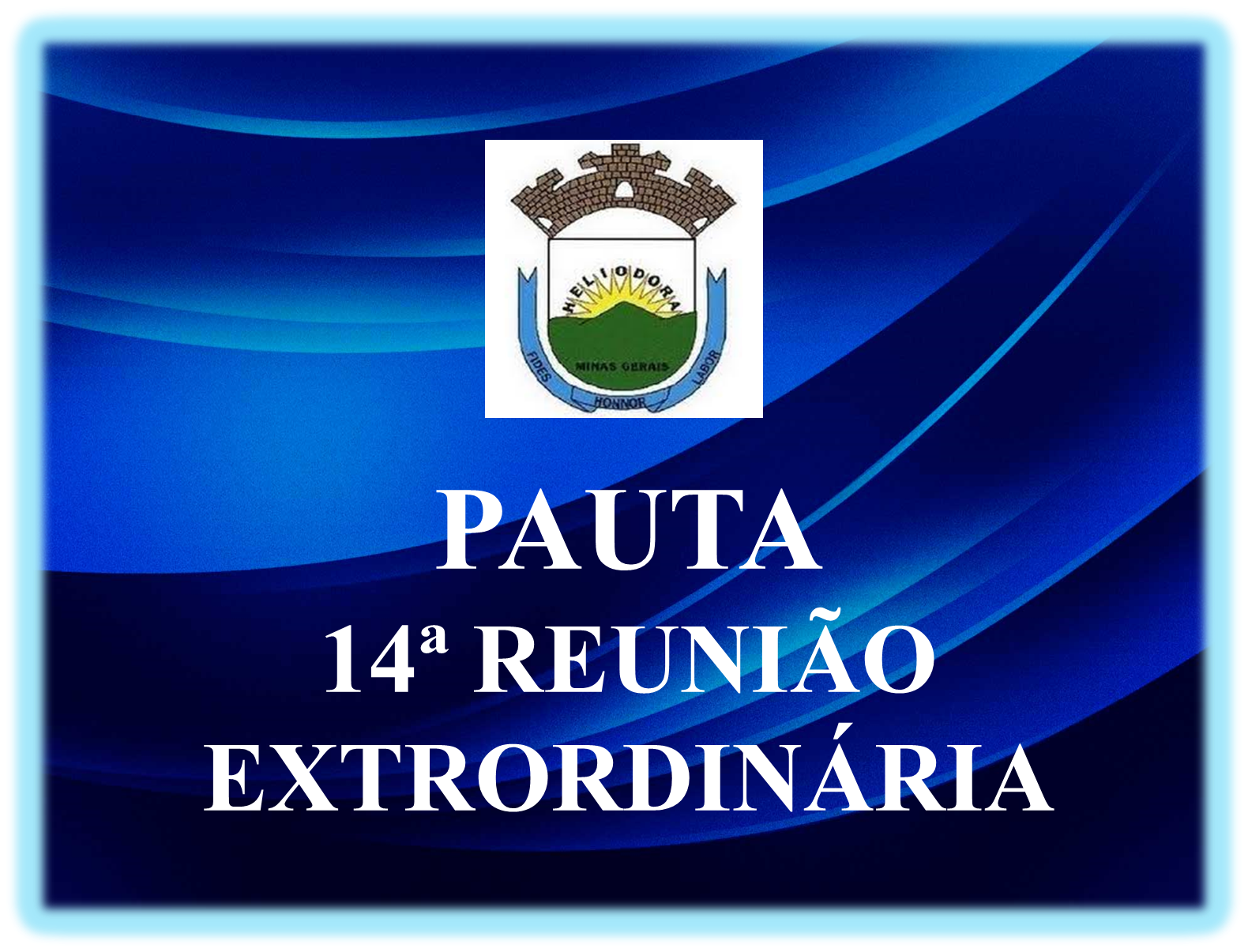 14ª REUNIÃO EXTRAORDINÁRIA  DA 3ª SESSÃO LEGISLATIVA DA 19ª LEGISLATURA