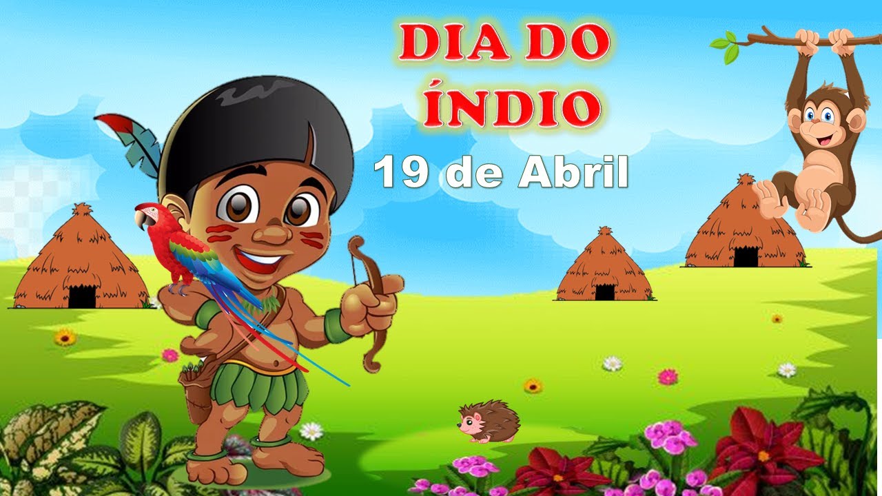 19 de abril - Dia dos Povos Indígenas