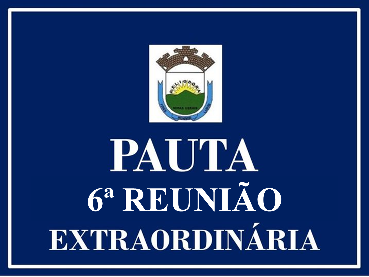 6ª Reunião Extraordinária da 2ª Sessão Legislativa da 19ª Legislatura